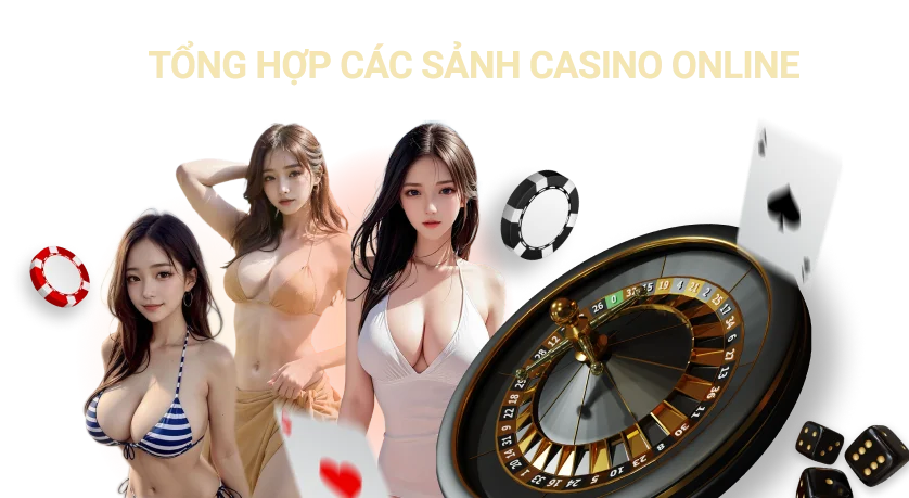 tổng hợp các sảnh casino online