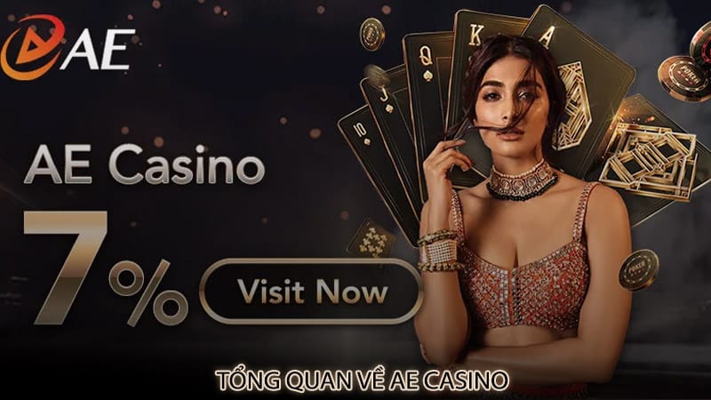 Tổng quan về AE Casino